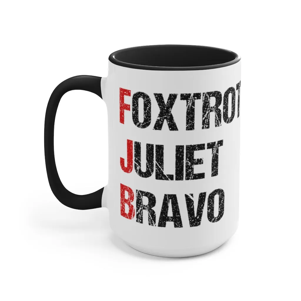 Foxtrot Juliet Bravo Mug (2 sizes, 2 colors)