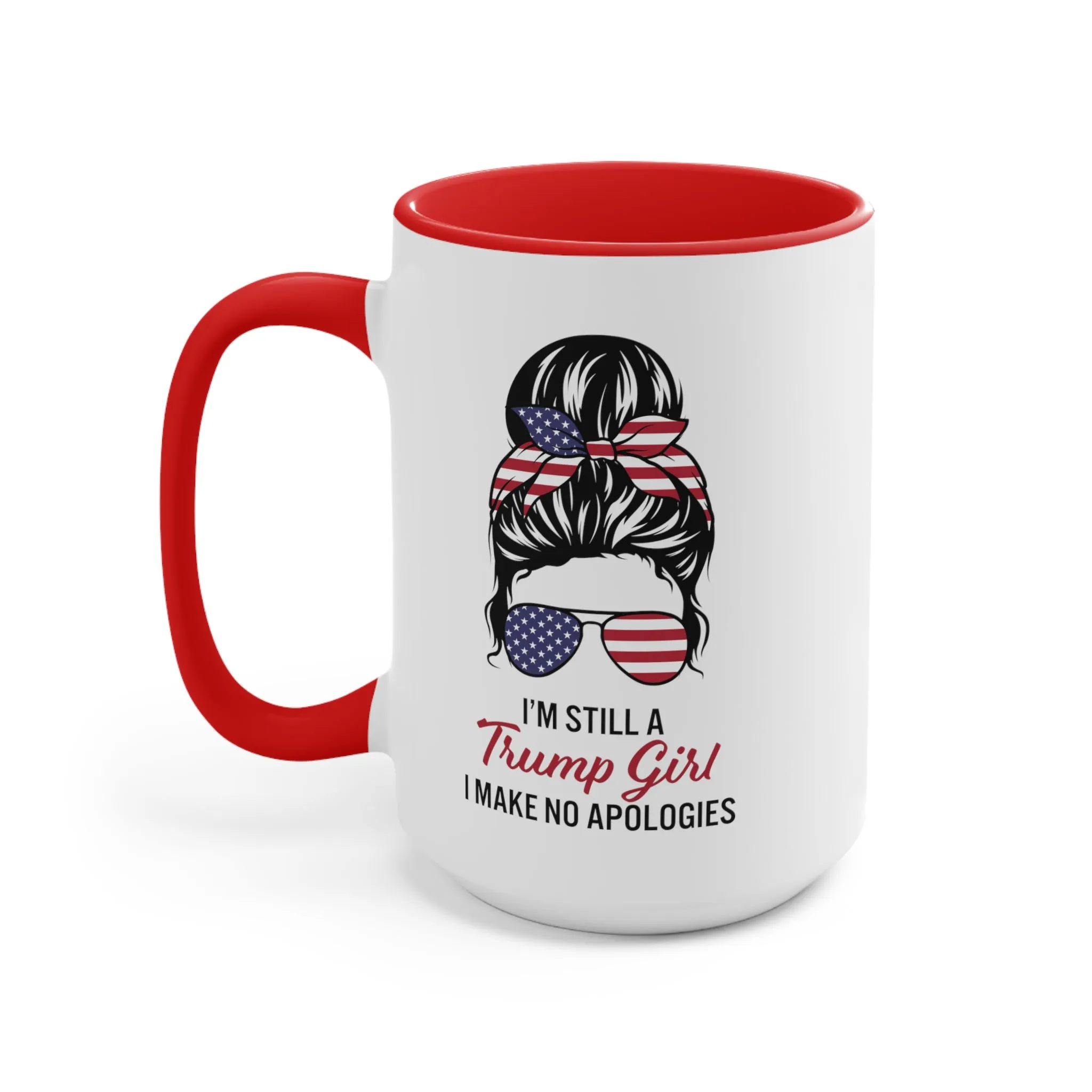 I'm Still A Trump Girl Mug (2 sizes, 3 colors)