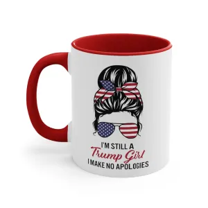 I'm Still A Trump Girl Mug (2 sizes, 3 colors)