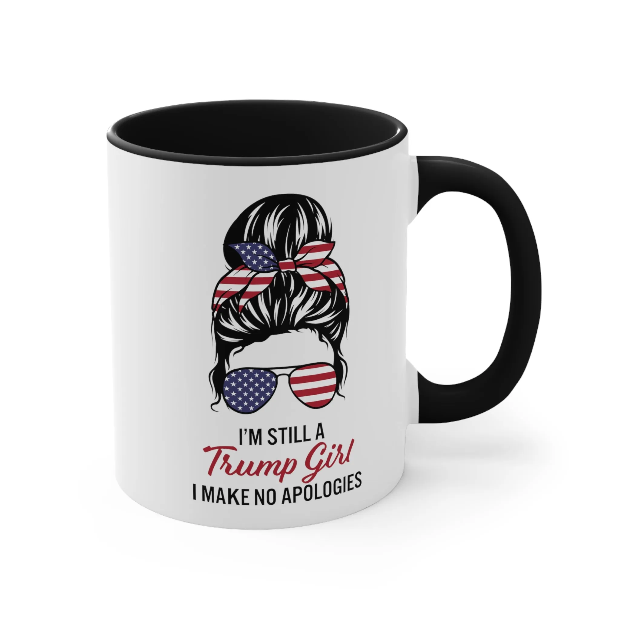 I'm Still A Trump Girl Mug (2 sizes, 3 colors)