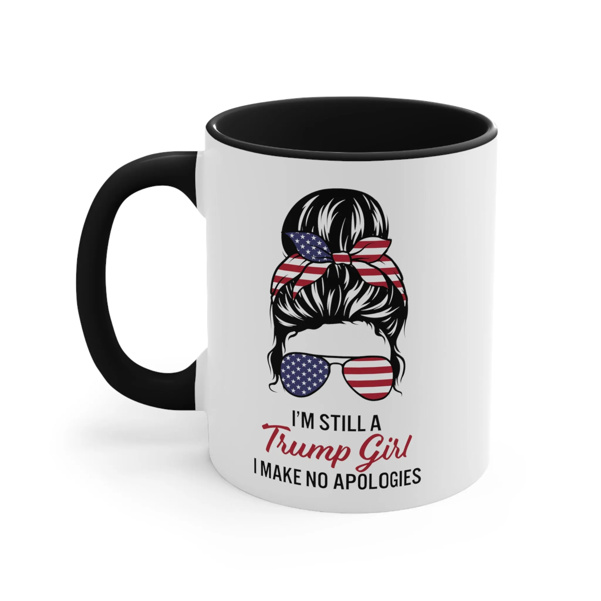 I'm Still A Trump Girl Mug (2 sizes, 3 colors)