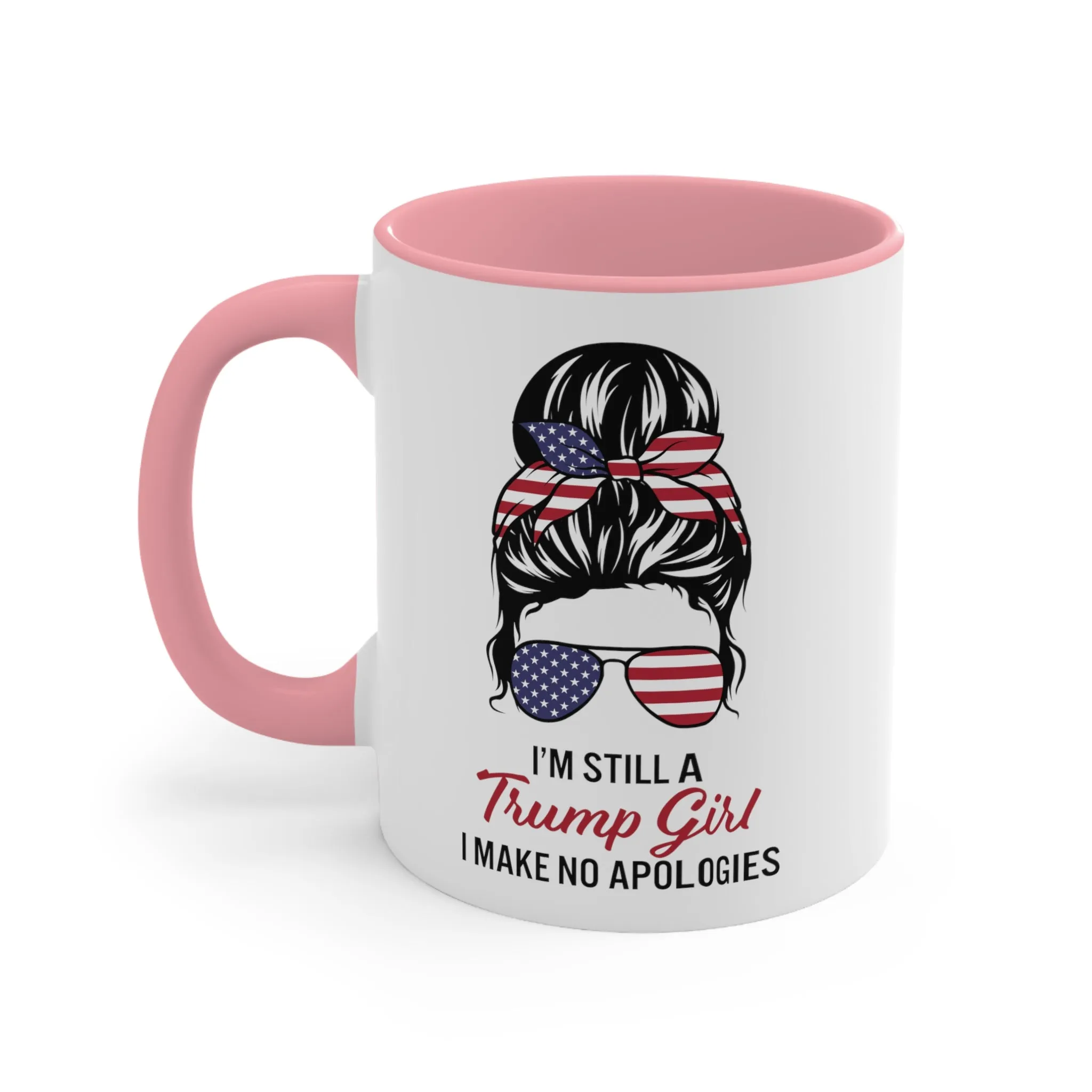 I'm Still A Trump Girl Mug (2 sizes, 3 colors)