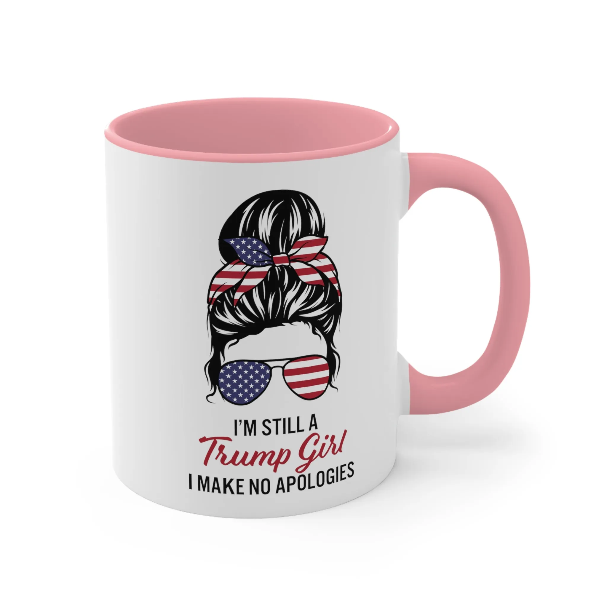 I'm Still A Trump Girl Mug (2 sizes, 3 colors)