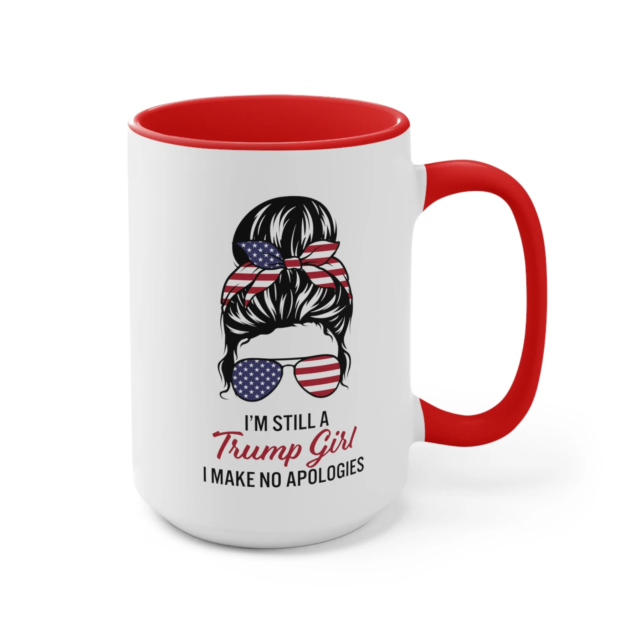 I'm Still A Trump Girl Mug (2 sizes, 3 colors)