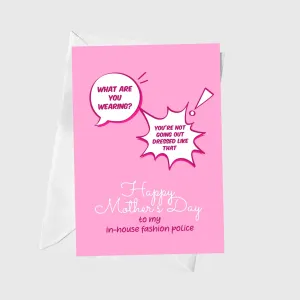 In House Fashion Police Mothers Day A5 Greeting Card