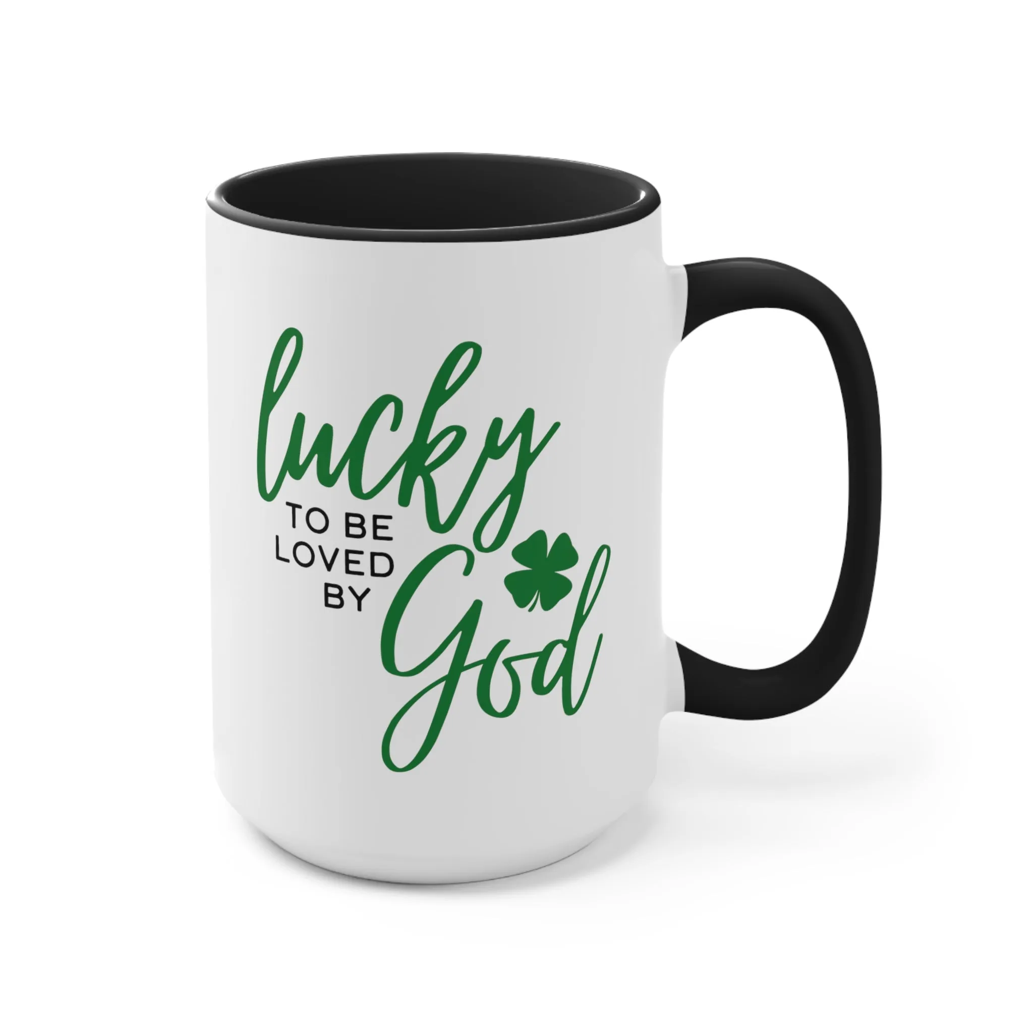 Lucky to be Loved by God Mug