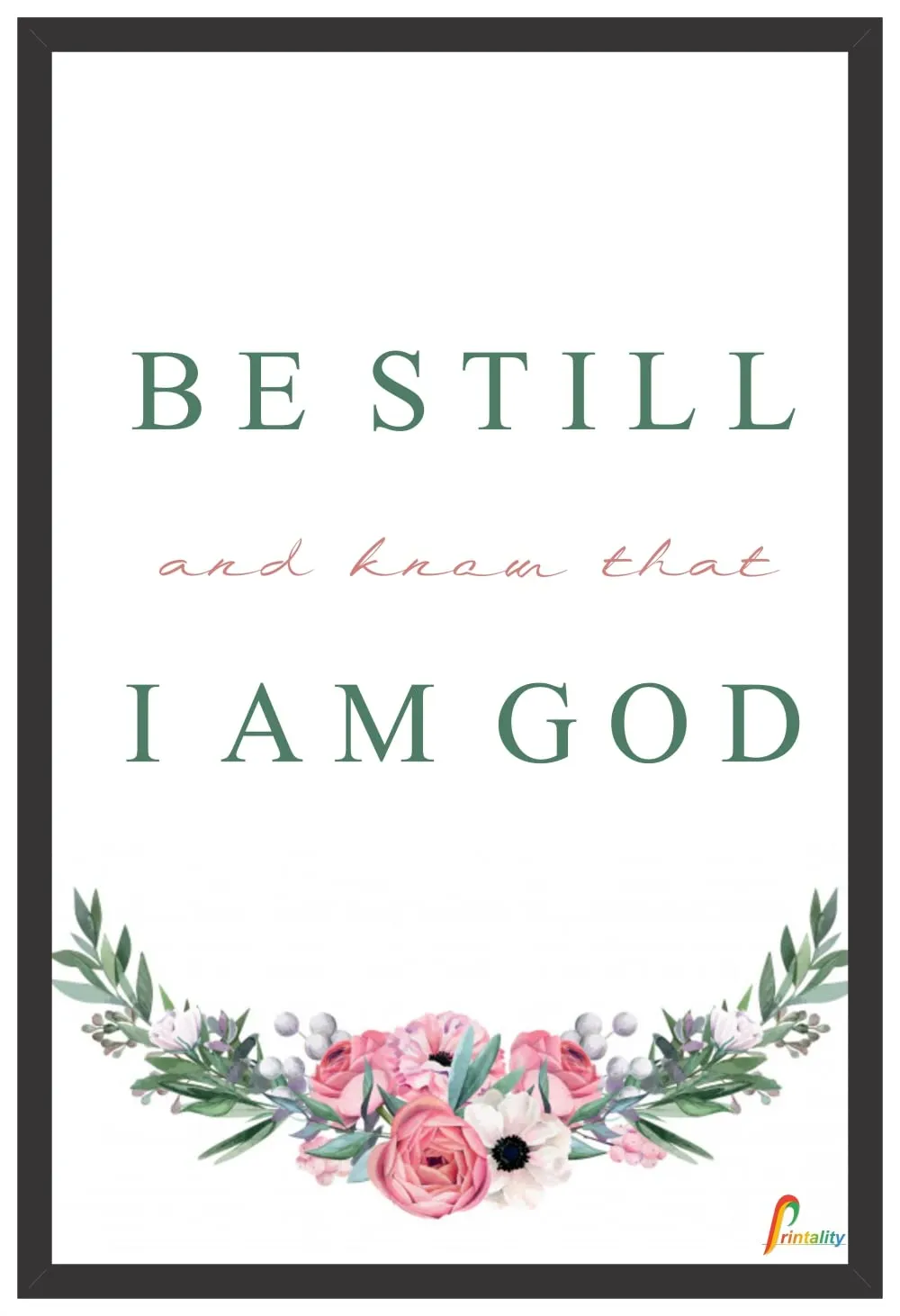 Printality Wall Photo Frame Be Still I am The God Bible Verse Printed Wall Hanging Big Size 12 x 18 inches Photo Frames for wall dacoration 34