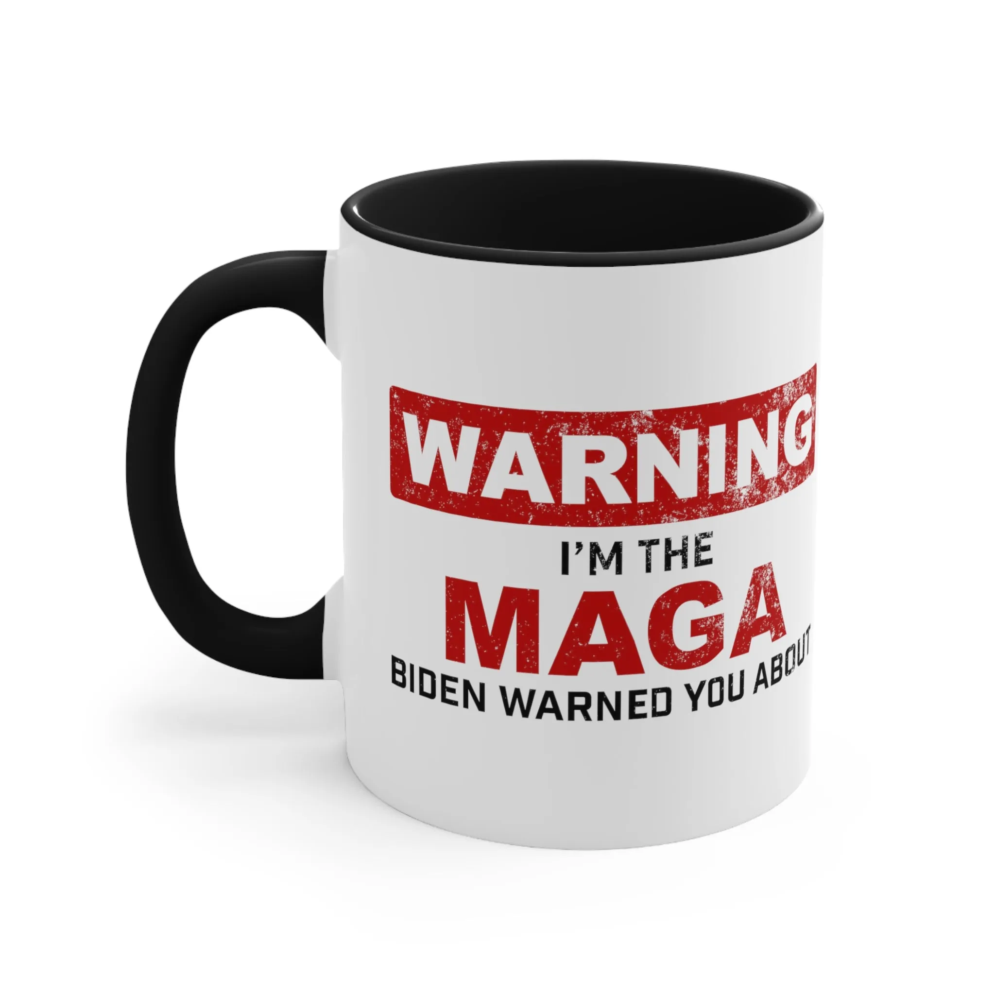 Warning: I'm The MAGA Biden Warned You About Mug (2 sizes, 2 colors)