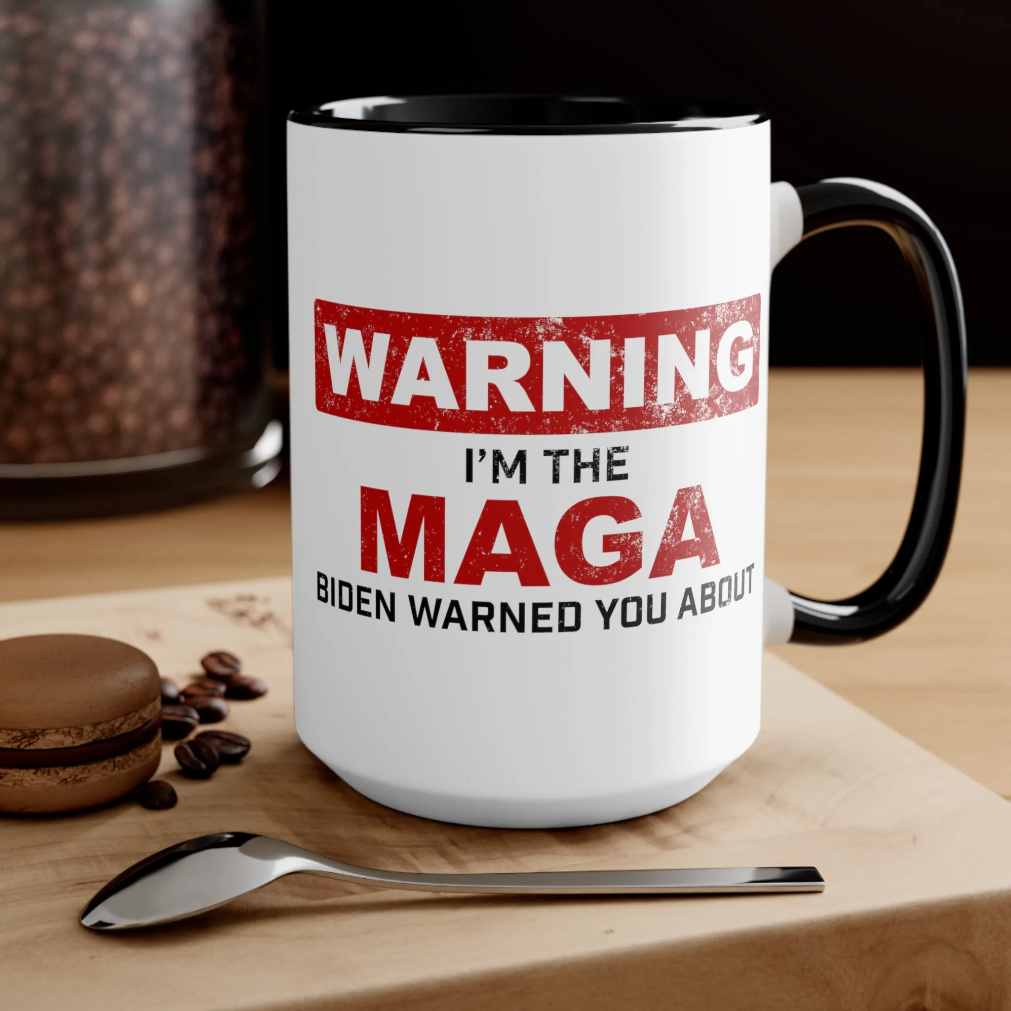 Warning: I'm The MAGA Biden Warned You About Mug (2 sizes, 2 colors)