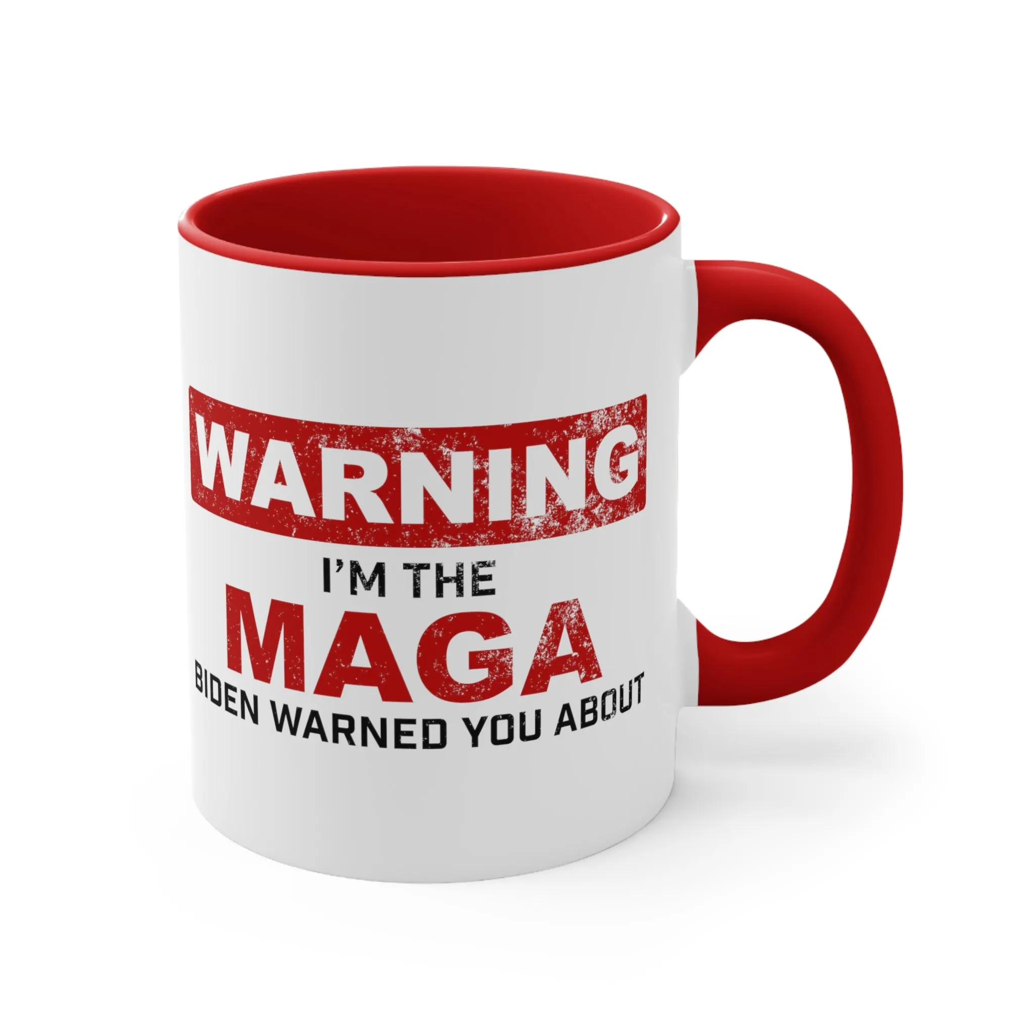 Warning: I'm The MAGA Biden Warned You About Mug (2 sizes, 2 colors)