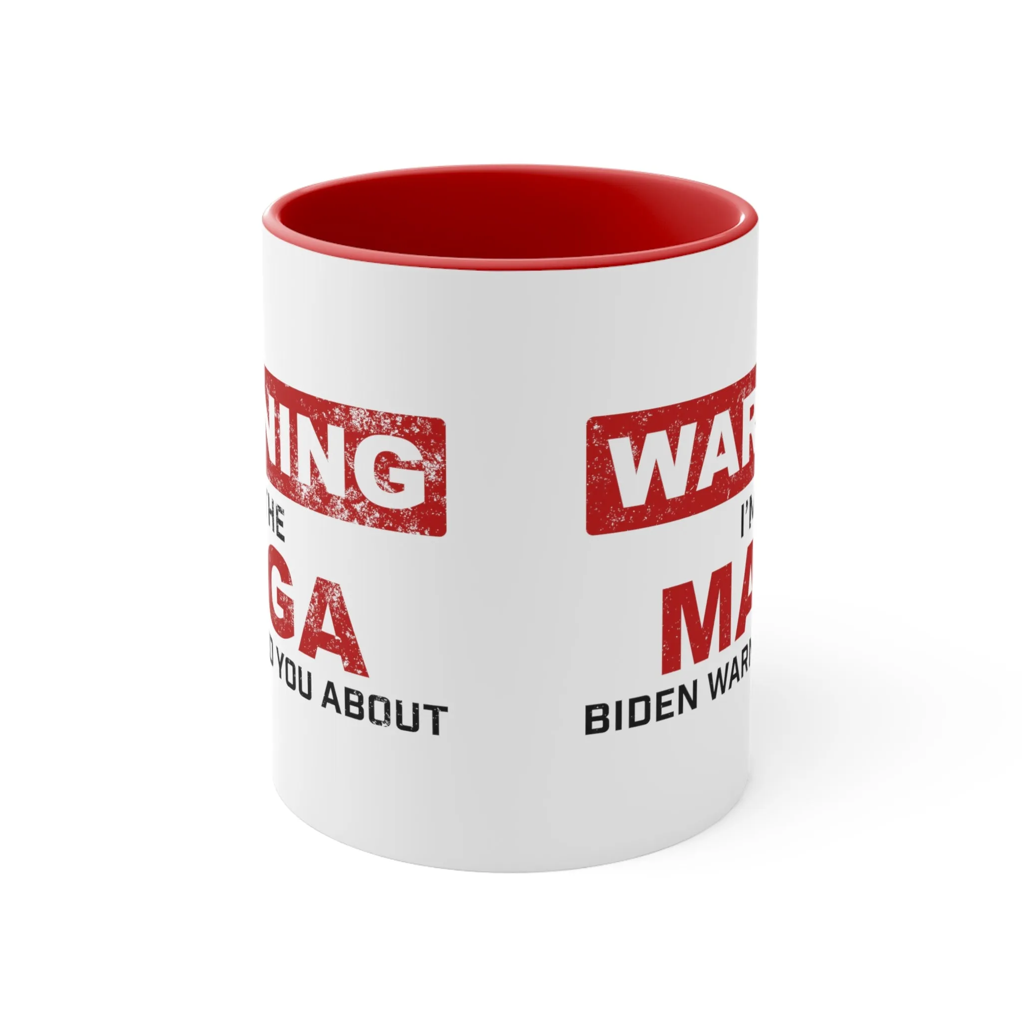 Warning: I'm The MAGA Biden Warned You About Mug (2 sizes, 2 colors)