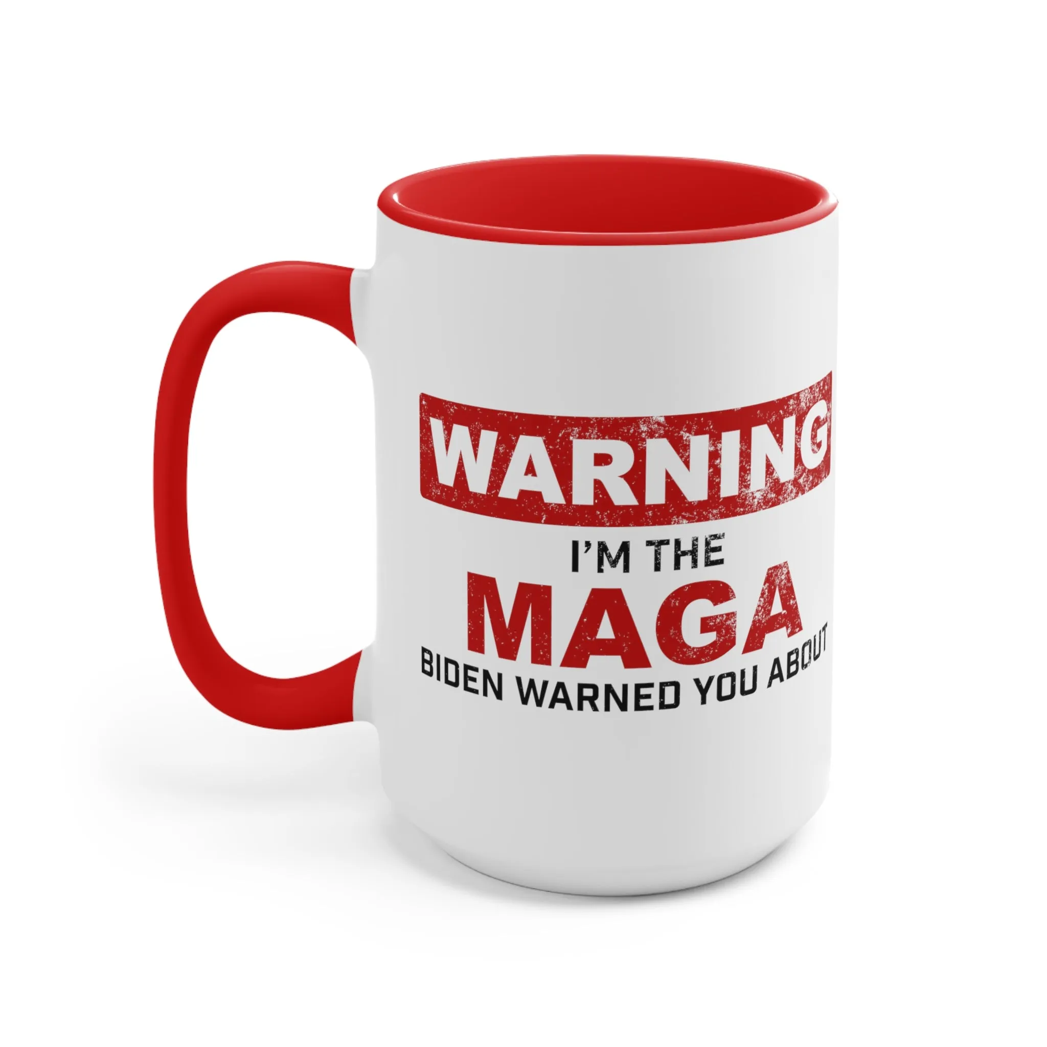 Warning: I'm The MAGA Biden Warned You About Mug (2 sizes, 2 colors)