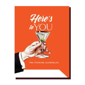  You Alcoholic  Card